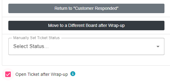Open Ticket after Wrap-up